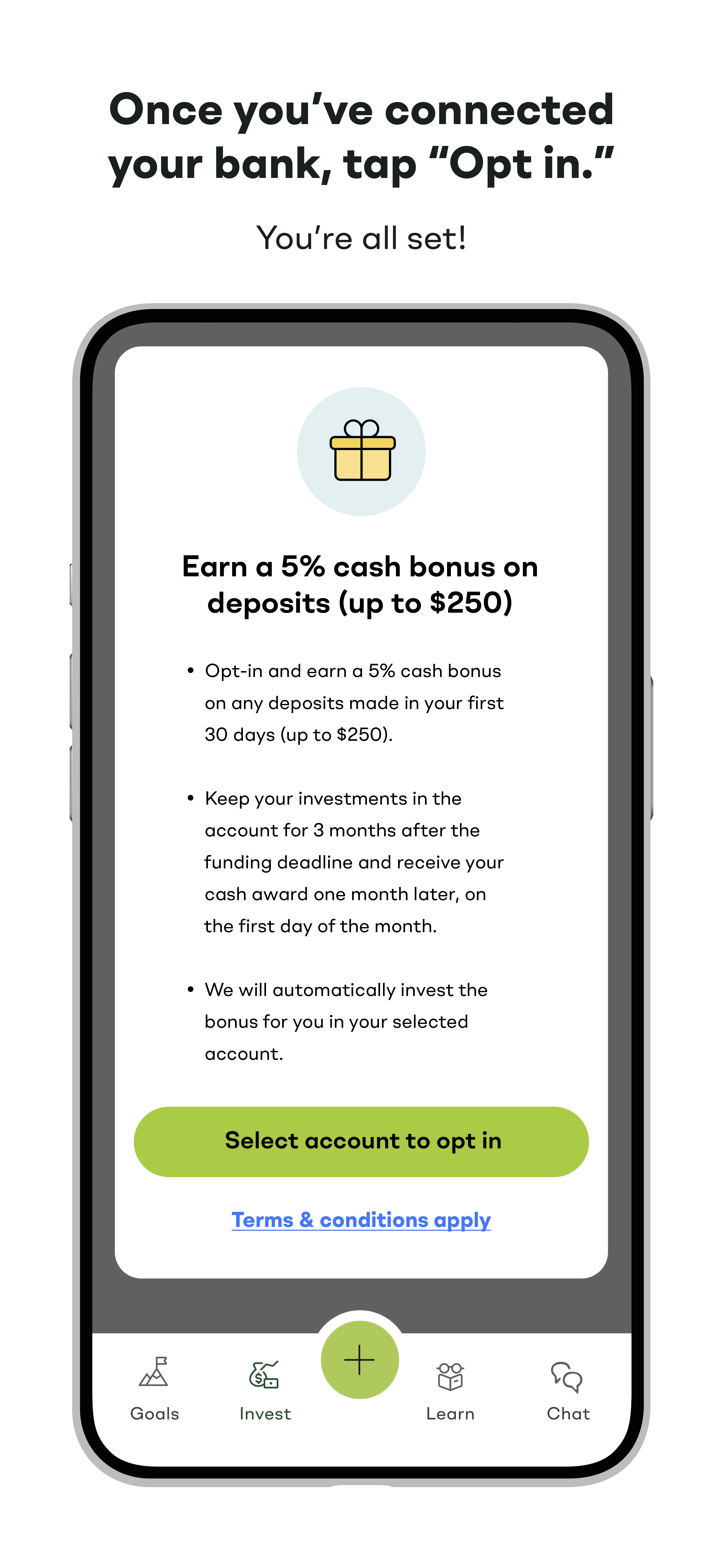 Once you've connected your bank, tap "Opt in.". You're all set!
